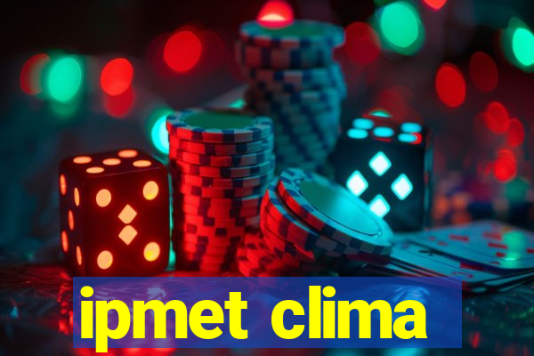 ipmet clima